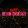 Hello Moscow!