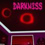 DARKN3SS (Explicit)