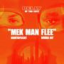 Mek Man Flee (Explicit)