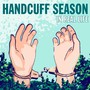 Handcuff Season