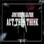 Act Then Think (feat. 1lulfour) [Explicit]