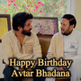 Happy Birthday Avtar Bhadana