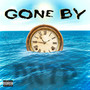 Gone By (Explicit)