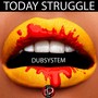 Today Struggle - Single