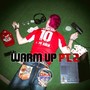 Warm Up, Pt. 2 (Explicit)