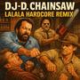 LALALA (Hardcore Remix)