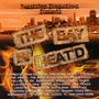 Sweatshop Productions Presents: The Bay Is Heat'd