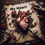 My Heart (feat. Aidan Bissett & Bleed The Wicked Menace) [Explicit]