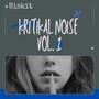 Kritikal Noise, Vol. 1 (Explicit)