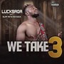 We Take 3 (Explicit)