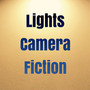 Lights, Camera, Fiction