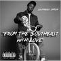 From The Southeast With Love (Explicit)