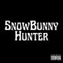 Snow Bunny Hunter (feat. Lil Marsh) [Explicit]