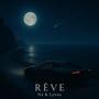 Rêve (Explicit)