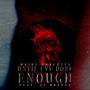 Until I've Done Enough (feat. Js Breeze) [Explicit]