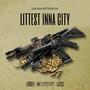 Littest inna city (Explicit)