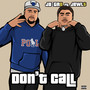 Don't Call (feat. Jewl$) [Explicit]