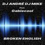 Broken English (feat. Gabiecool) [Extended Version]