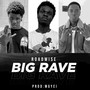 Big Rave (Explicit)