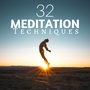 32 Meditation Techniques - Musique Relaxante pour Dormir