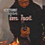 Im Hot (Explicit)