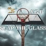 Slap The Glass (Explicit)