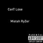 Can't Lose (Explicit)