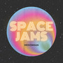 Space Jams (Explicit)