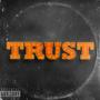 Trust (feat. Boosie Badazz) [Explicit]