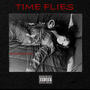 Time Flies (Explicit)