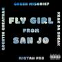 Fly Girl From San Jo (feat. Keak Da Sneak, Mistah F.A.B. & Quentin Cheatham) [Explicit]