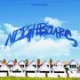 Neighbours (feat. Quaid, DannyZuko & YZYK) [Explicit]