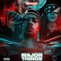 Major Things (Explicit)