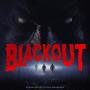 Blackout (Original Motion Picture Soundtrack) [Explicit]