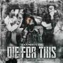 Die For This (feat. Yungeen Ace & Backstreet Tk) [Explicit]