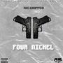 Four Nickel (Explicit)