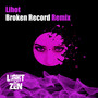 Broken Record (Light Vs Zen Remix)