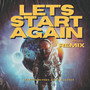 Let's Start Again (Remix)