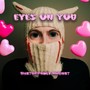 Eyes on You (Explicit)