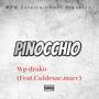 Pinocchio (feat. Culdesac Macc) [Explicit]