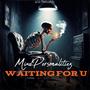 Waiting For U (Explicit)