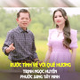 Rước Tình Về Với Quê Hương