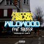 Wildwood (feat. ThaBigR) [Explicit]