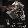 Trap M.a.C (Explicit)