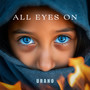 All Eyes On (Explicit)