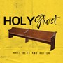 Holy Ghost