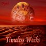 Timeless Weeks