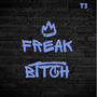 Freak ***** (Explicit)