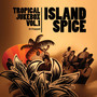 Tropical Jukebox, Vol.1 - Island Spice (Explicit)