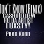 Don't Know (Remix) [Explicit]